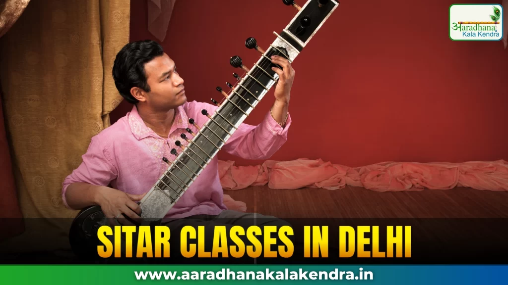 Best Sitar Classes in Delhi